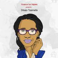 Episode 6 - Investing on a Hippies Budget of R250 or Less ft. Dineo Tsamela image