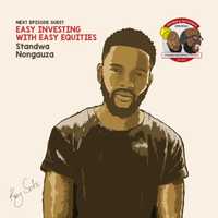 Easy Investing with EasyEquities S02E06 | Standwa Nongauza image