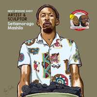 How to Support Yourself Financially as an Artist S02E01 | Setlamorago Mashilo image